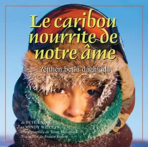 Le caribou, nourriture de notre âme / The Caribou Feed Our Soul (FR)