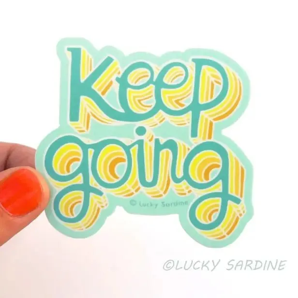 Lucky Sardine Keep Going Vinyl Sticker