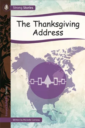 Strong Stories Kanyen’keha:ka: The Thanksgiving Address